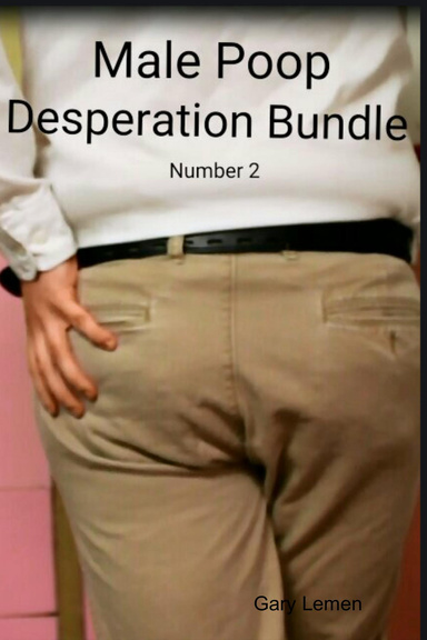 Male Poop Desperation Bundle: Number 2