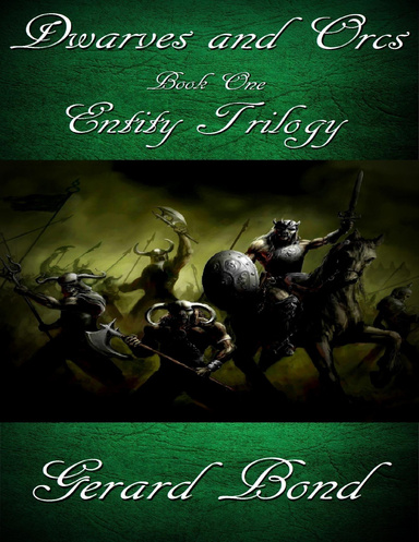 Dwarves and Orcs: Book One Entity Trilogy
