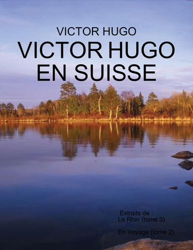 Victor Hugo en suisse