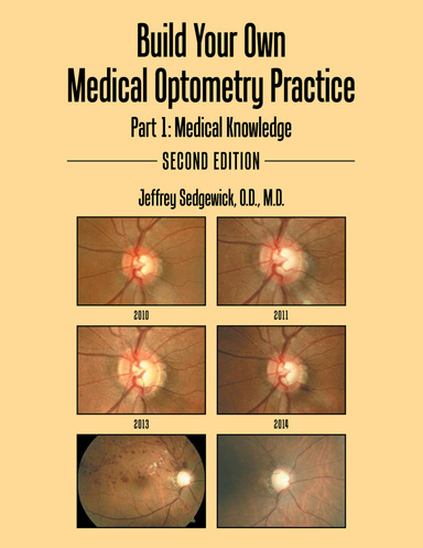Build Your Own Medical Optometry Practice: Part 1: Medical Knowledge Second Edition