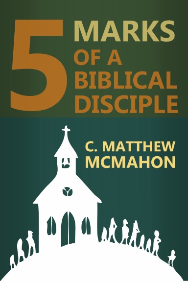 5 Marks of a Biblical Disciple