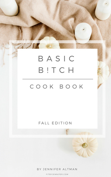 Basic B!tch Cook Book Fall Edition