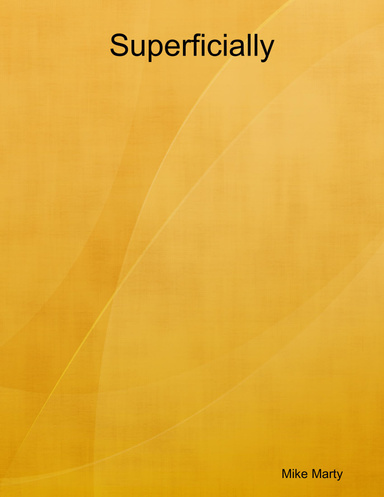 Superficially