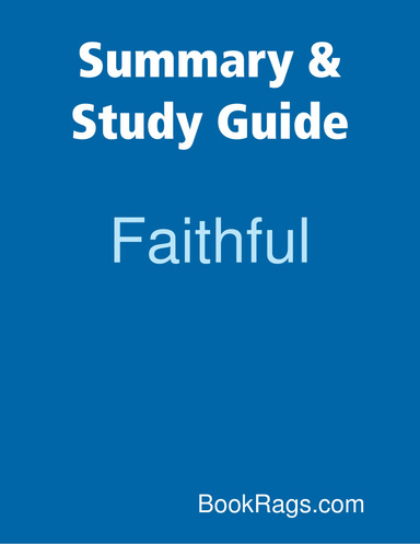 Summary & Study Guide: Faithful