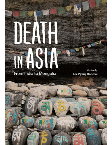 Death In Asia: From India to Mongolia
