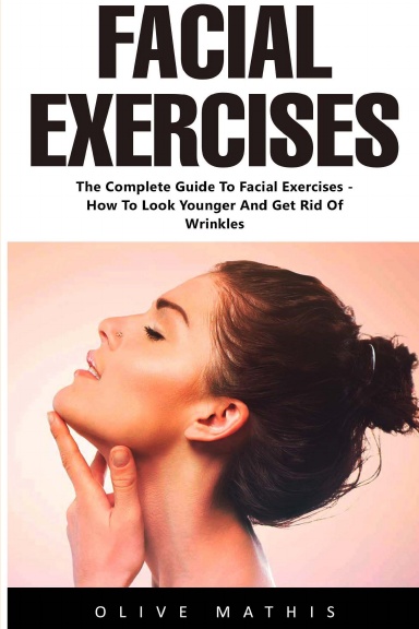 Facial Exercises
