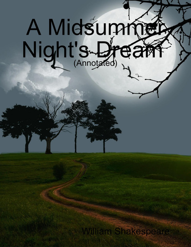 A Midsummer Night's Dream (Annotated)