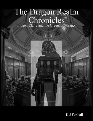 The Dragon Realm Chronicles Imogen Claire and the Greenhorn Dragon