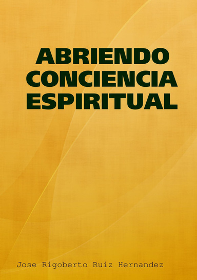 ABRIENDO CONCIENCIA ESPIRITUAL