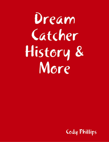 Dream Catcher History & More