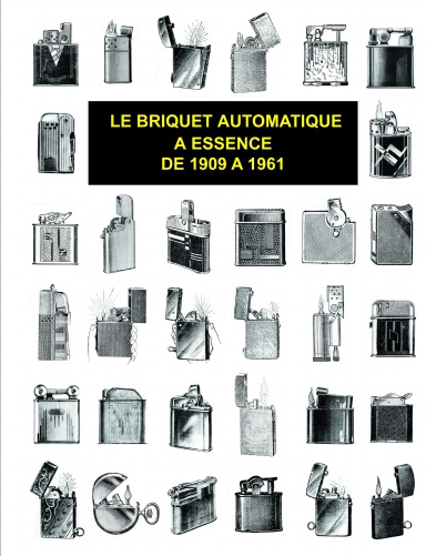 le briquet automatique a essence de 1909 a 1961 partie 1
