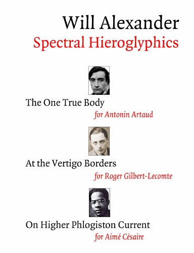 Spectral Hieroglyphics: The One True Body, At the Vertigo Borders, On Higher Phlogiston Current