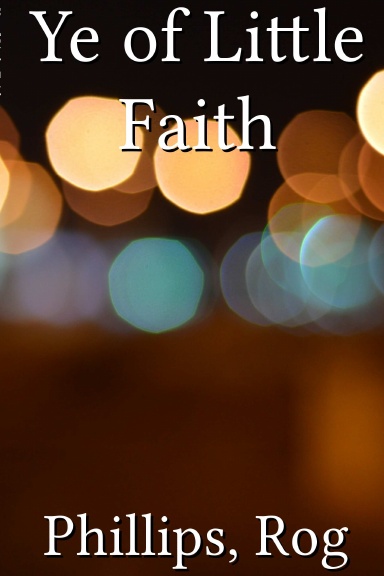 Ye of Little Faith