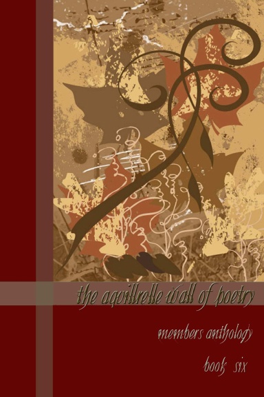 The Aquillrelle Wall of Poetry, book six