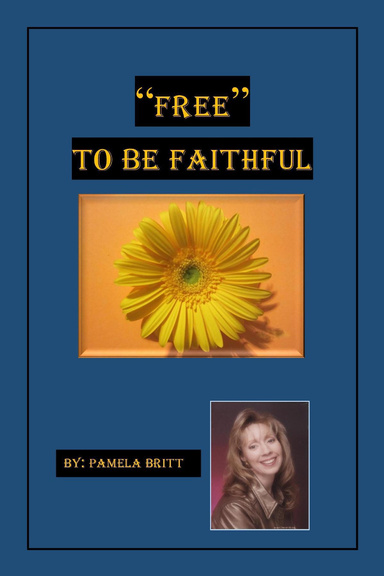 "Free" to Be Faithful