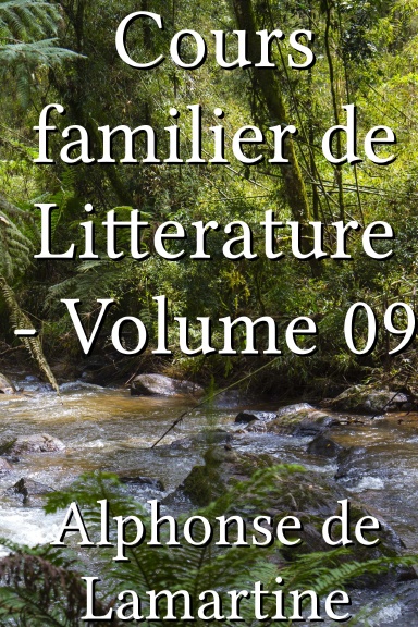 Cours familier de Litterature - Volume 09 [French]