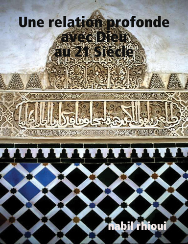 Développer Une Relation Profonde  Et Intime Avec Dieu Au 21ème Siècle