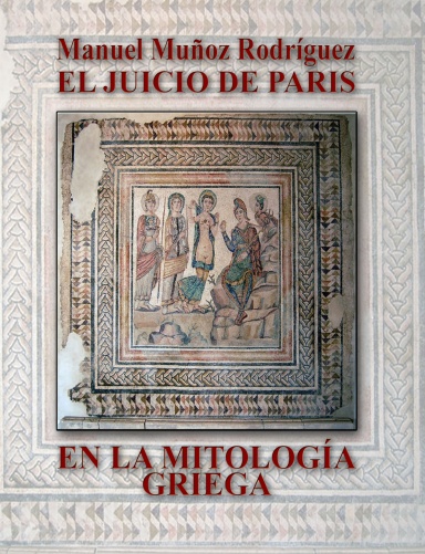 EL JUICIO DE PARIS EN LA MITOLOGÍA GRIEGA