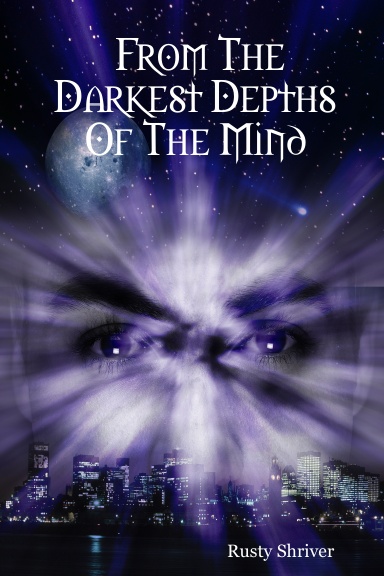 From The Darkest Depths Of The Mind