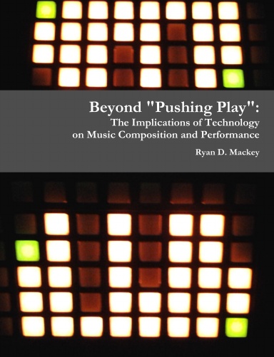 Beyond "Pushing Play"