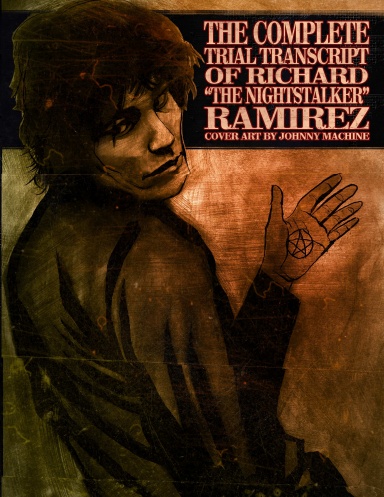 Complete Richard Ramirez Trial Transcript