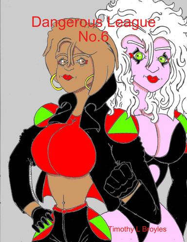 Dangerous League No.6