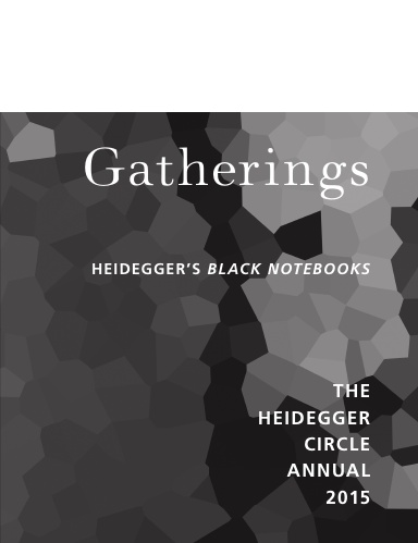 Gatherings: The Heidegger Circle Annual 5