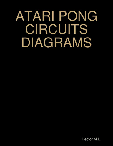 ATARI PONG CIRCUITS DIAGRAMS