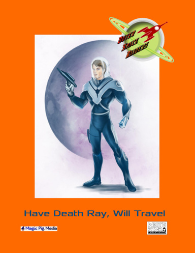Have Death Ray Will Travel