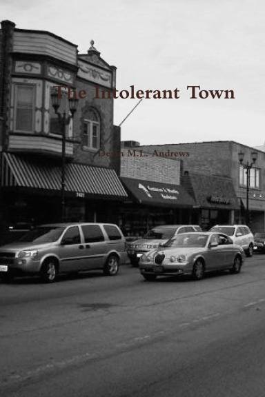The Intolerant Town