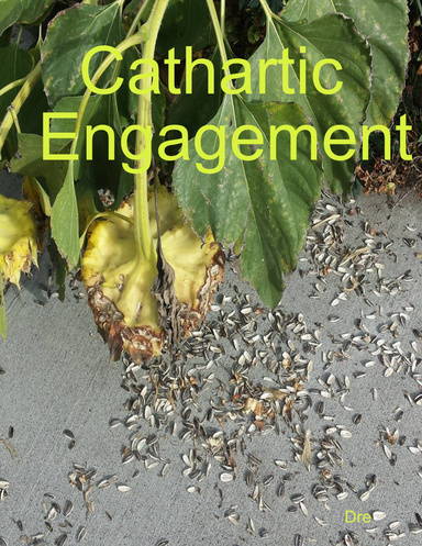 Cathartic Engagement