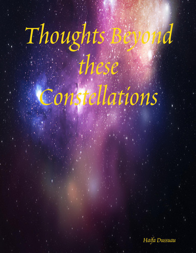 Thoughts Beyond These Constellations