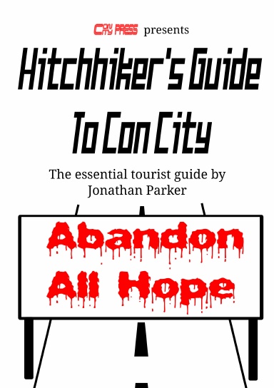 Hitchhiker's Guide To Con City