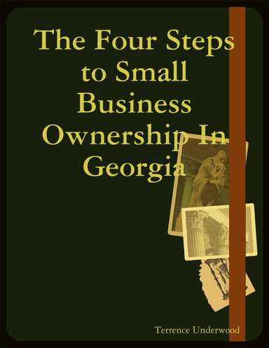 The Four Steps to Small Business Ownership In Georgia
