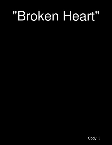 "Broken Heart"
