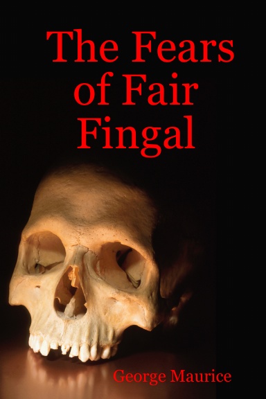 The Fears of Fair Fingal