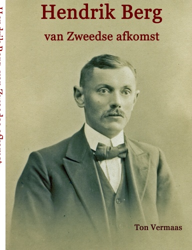 Hendrik Berg, van Zweedse afkomst