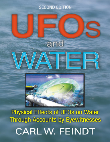 UFOs and Water: Physical Effects of UFOs On Water Through Accounts By Eyewitnesses