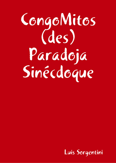 CongoMitos (des) Paradoja Sinécdoque e-book