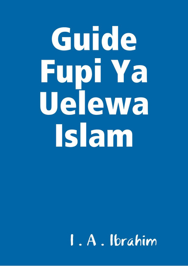 Guide Fupi Ya Uelewa Islam