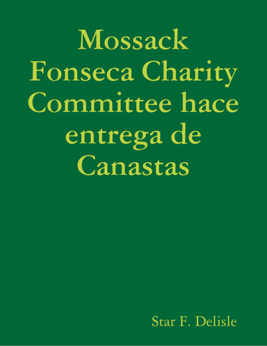 Mossack Fonseca Charity Committee hace entrega de Canastas