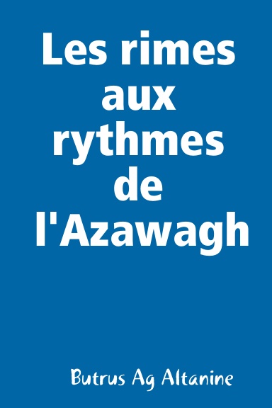 Les rimes aux rythmes de l'Azawagh