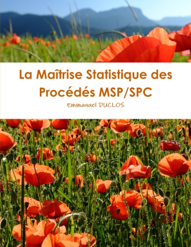 La Maîtrise Statistique des Procédés MSP/SPC