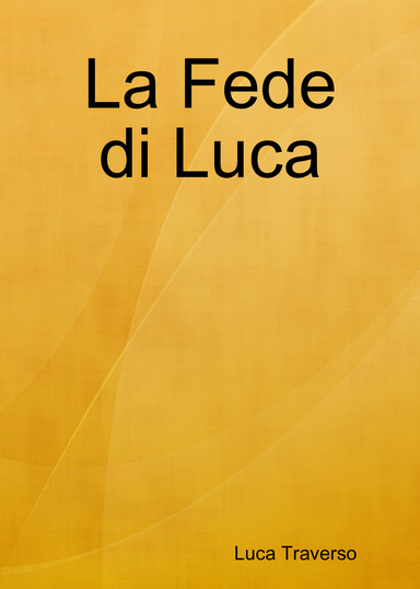 La Fede di Luca