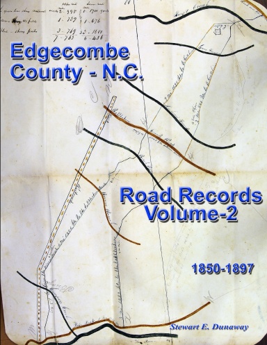 Edgecombe County, N.C. - Road Records - Vol. 2 (1850-1897)
