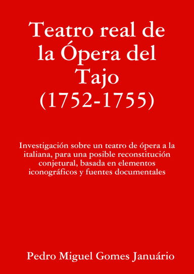 Teatro real de la Ópera del Tajo (1752-1755)