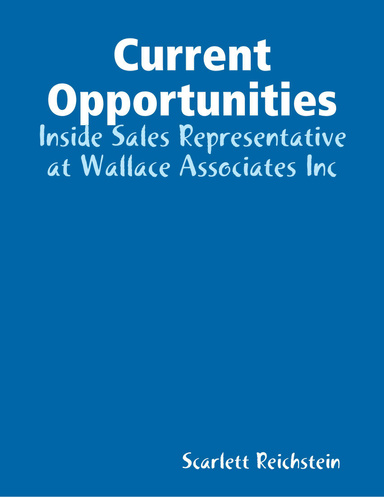 Current Opportunities: Inside Sales Representative at Wallace Associates Inc