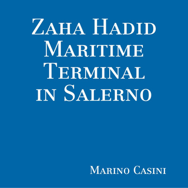 Zaha Hadid maritime terminal in Salerno