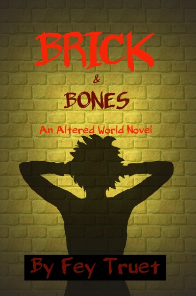 Brick & Bones: An Altered World Novel