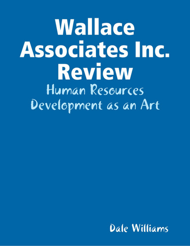 Wallace Associates Inc. Review: Human Resources Development as an Art